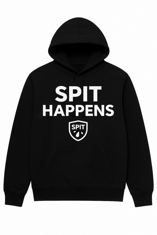 Spit Happens Hoodie